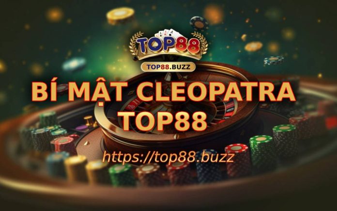 bi-mat-cleopatra-top88